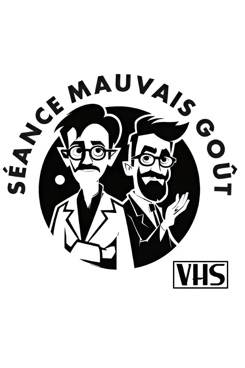 Séance Mauvais Goût
